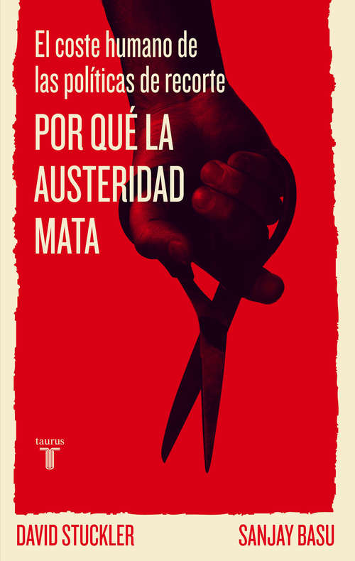 Book cover of Por qué la austeridad mata: El coste humano de las políticas de recorte