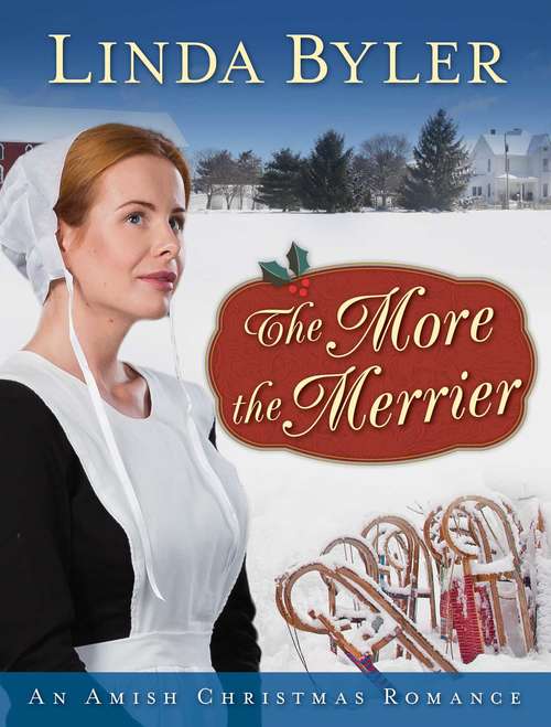 Book cover of The More the Merrier: An Amish Christmas Romance