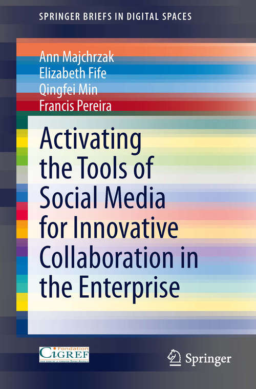 Book cover of Activating the Tools of Social Media for Innovative Collaboration in the Enterprise (SpringerBriefs in Digital Spaces)