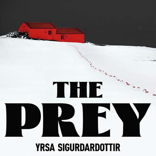 Book cover of The Prey: The terrifying new novel from the bestselling author of The Doll and Gallows Rock