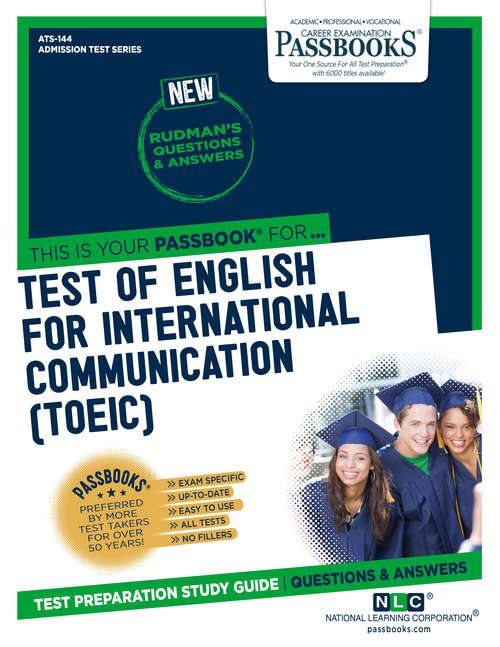 Book cover of TEST OF ENGLISH FOR INTERNATIONAL COMMUNICATION (TOEIC): Passbooks Study Guide (Admission Test Series)