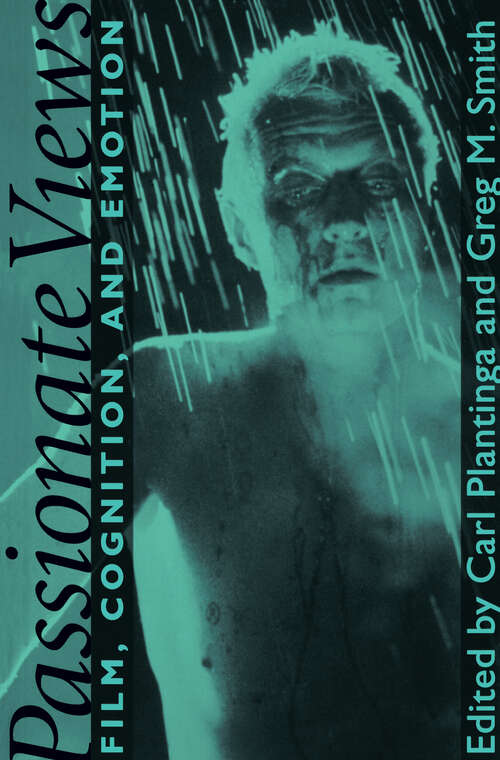Book cover of Passionate Views: Film, Cognition, and Emotion