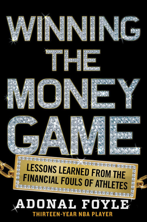 Book cover of Winning the Money Game: Lessons Learned from the Financial Fouls of Athletes