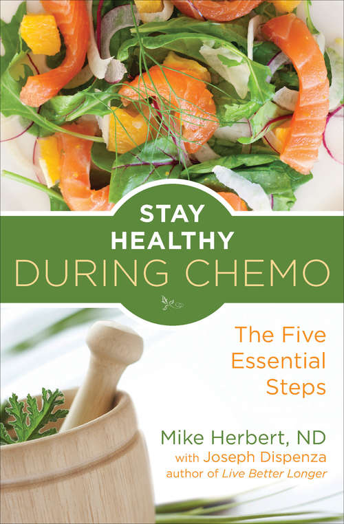 Book cover of Stay Healthy During Chemo: The Five Essential Steps