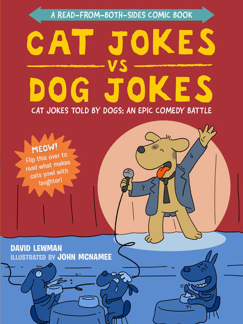 Book cover of Cat Jokes vs. Dog Jokes/Dog Jokes vs. Cat Jokes: A Read-from-Both-Sides Comic Book