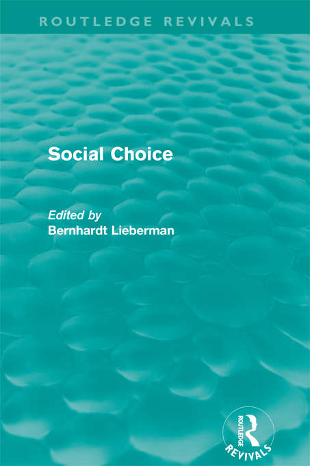 Book cover of Social Choice (Routledge Revivals: Vol. 1)