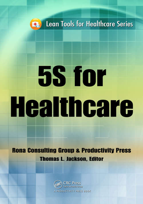 Book cover of 5S for Healthcare (Lean Tools for Healthcare Series)