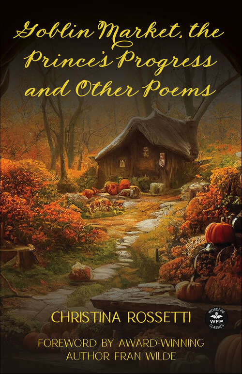 Book cover of Goblin Market, The Prince's Progress, and Other Poems