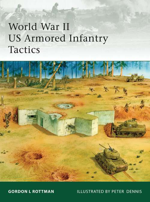 Book cover of World War II US Armored Infantry Tactics