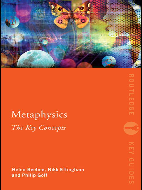 Book cover of Metaphysics: The Key Concepts (Routledge Key Guides)