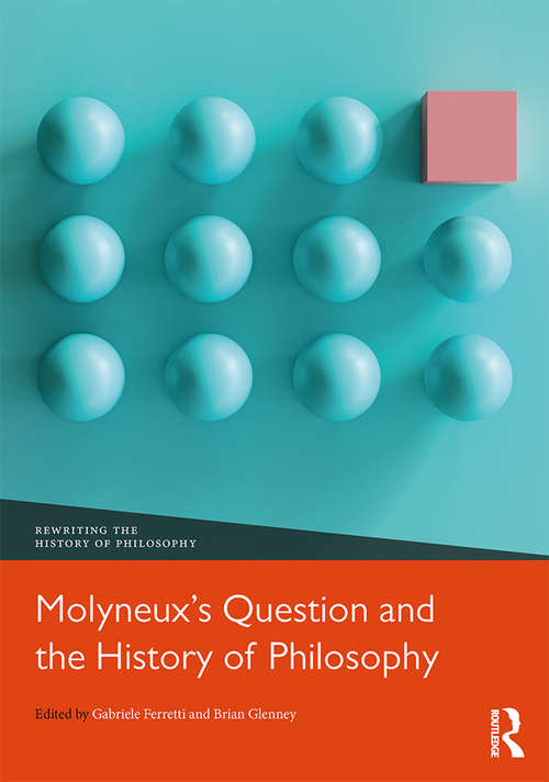 Book cover of Molyneux’s Question and the History of Philosophy (Rewriting the History of Philosophy)