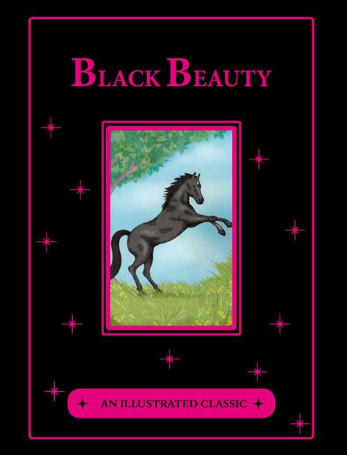 Book cover of Black Beauty: An Adaptation For The Little Folks Of Anna Sewell's Autobiography Of A Horse