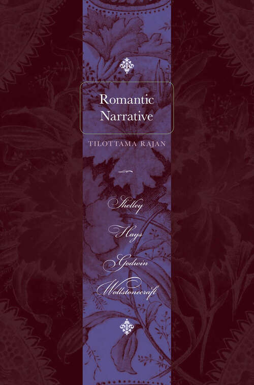 Book cover of Romantic Narrative: Shelley, Hays, Godwin, Wollstonecraft