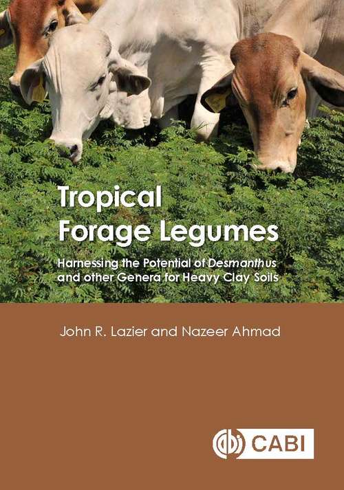 Book cover of Tropical Forage Legumes: Harnessing the Potential of Desmanthus and Other Genera for Heavy Clay Soils