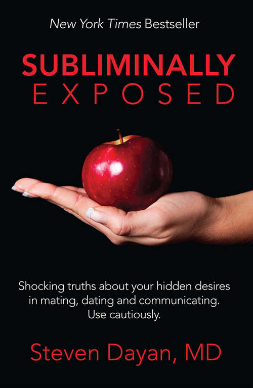 Book cover of Subliminally Exposed: Shocking Truths About Your Hidden Desires in Mating, Dating and Communicating