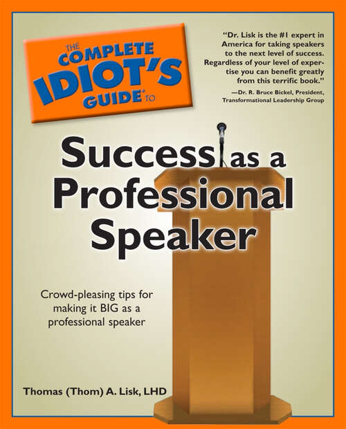 Book cover of The Complete Idiot's Guide to Success as a Professional Speaker