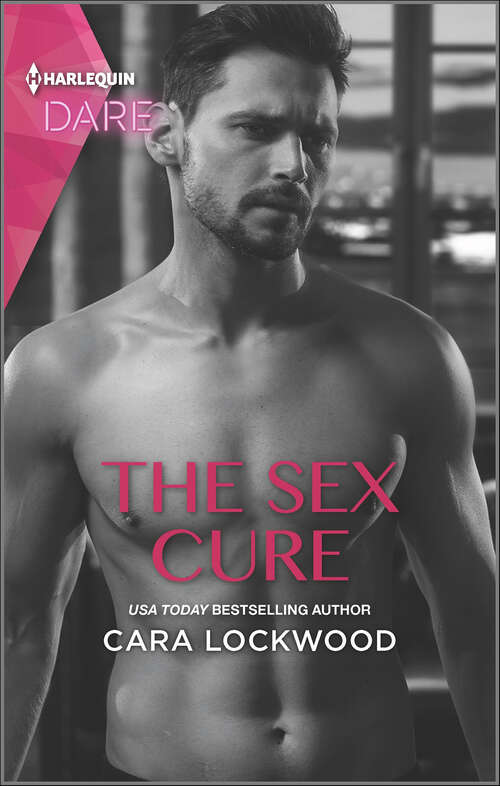 Book cover of The Sex Cure: Hookup / The Sex Cure (Original) (Mills And Boon Dare Ser.)