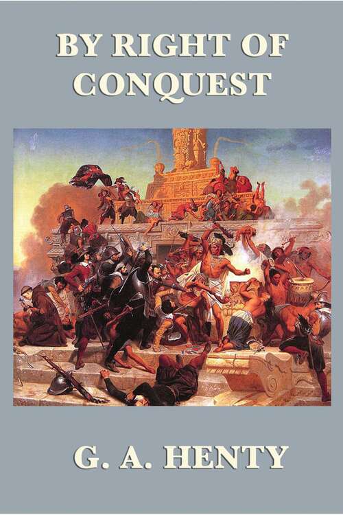 Book cover of By Right of Conquest: Large Print