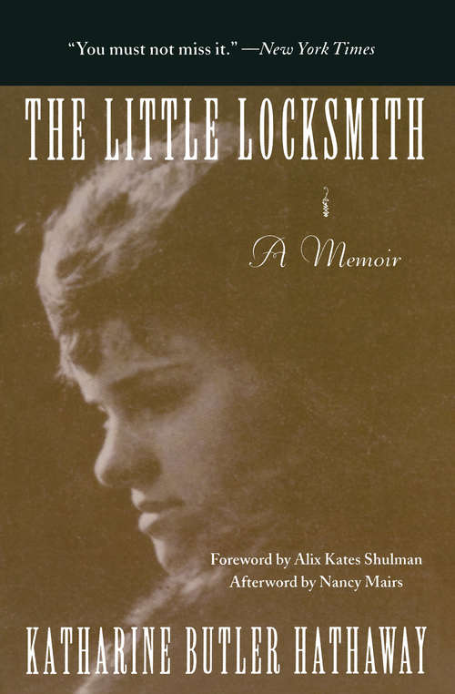 Book cover of The Little Locksmith: A Memoir (Physically Handicapped In Society Ser.)