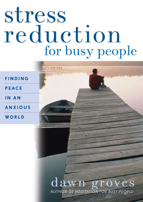 Book cover of Stress Reduction for Busy People