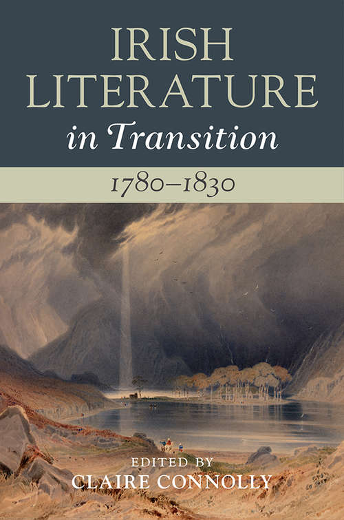 Book cover of Irish Literature in Transition, 1780–1830: Volume 2 (Irish Literature in Transition)