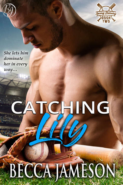 Book cover of Catching Lily (Spring Training #2)