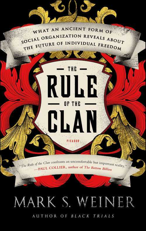 Book cover of The Rule of the Clan: What an Ancient Form of Social Organization Reveals About the Future of Individual Freedom