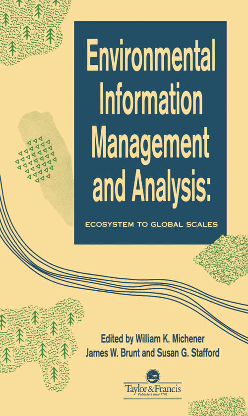 Book cover of Environmental Information Management And Analysis: Ecosystem To Global Scales