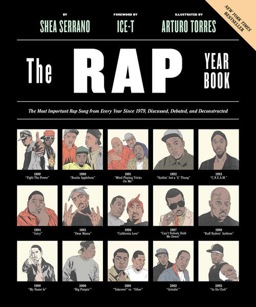 Book cover of The Rap Year Book: The Most Important Rap Song From Every Year Since 1979, Discussed, Debated, and Deconstructed