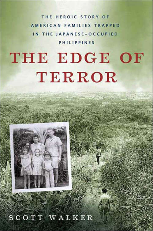 Book cover of The Edge of Terror: The Heroic Story of American Families Trapped in the Japanese-Occupied Philippines
