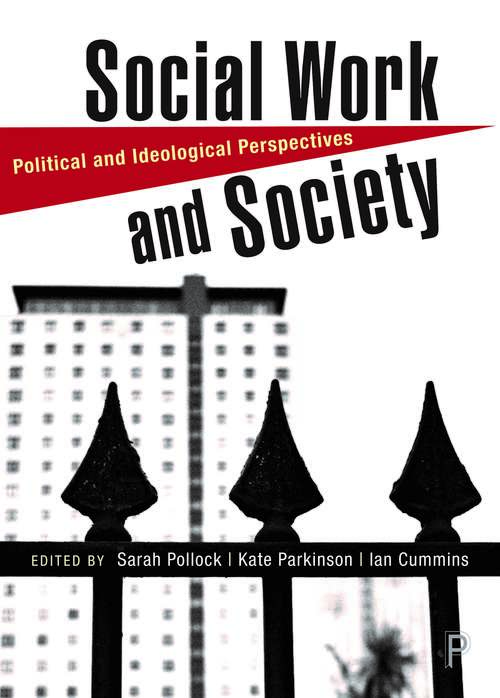 Book cover of Social Work and Society: Political and Ideological Perspectives