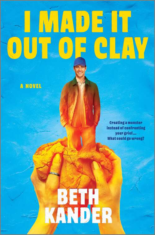 Book cover of I Made It Out of Clay: A Novel (Original)