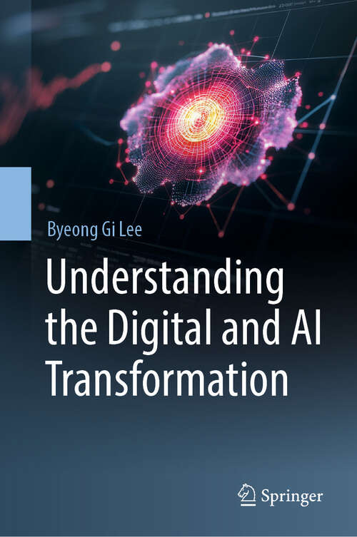 Book cover of Understanding the Digital and AI Transformation