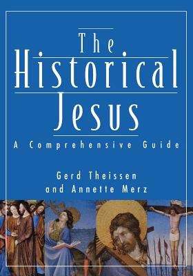 Book cover of The Historical Jesus: A Comprehensive Guide