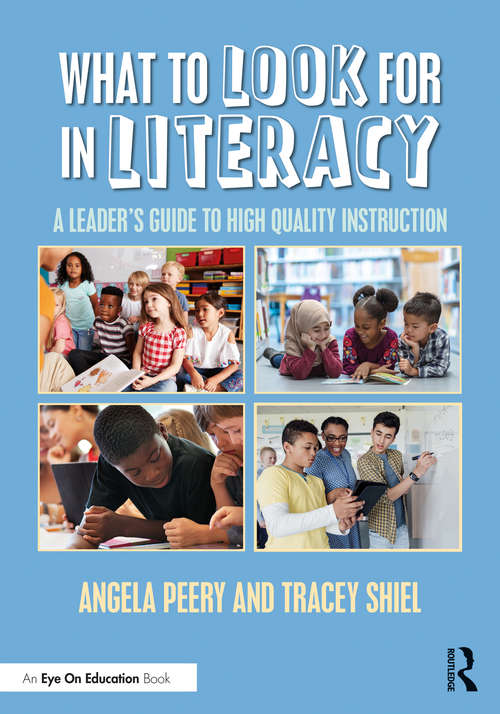 Book cover of What to Look for in Literacy: A Leader's Guide to High Quality Instruction