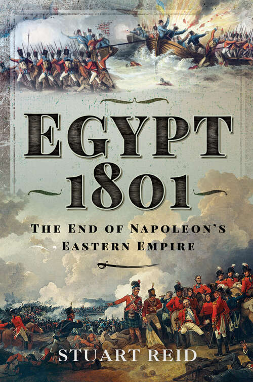 Book cover of Egypt 1801: The End of Napoleon's Eastern Empire