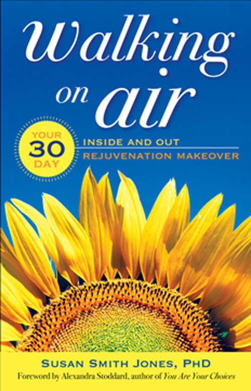 Book cover of Walking on Air: Your 30-Day Inside and Out Rejuvenation Makeover