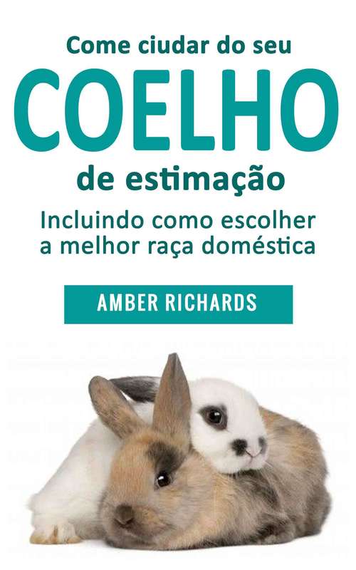 Book cover of Como cuidar de seu coelho de estimação