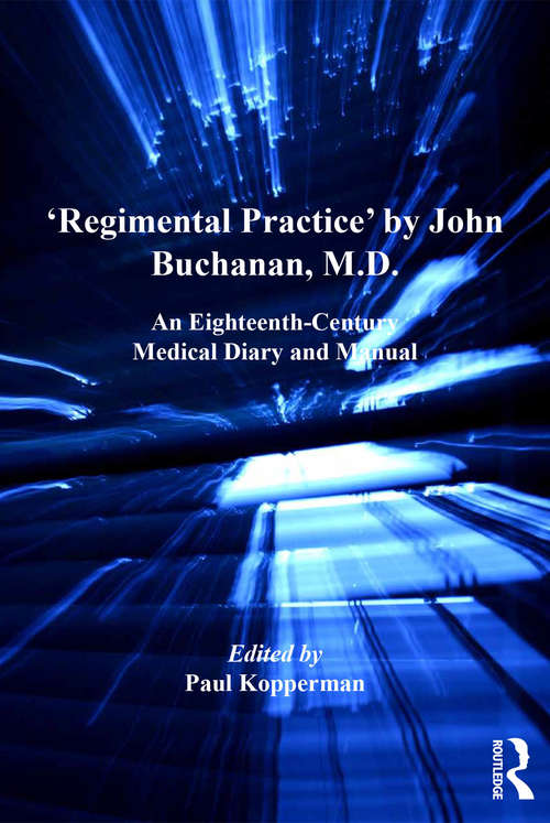 Book cover of 'Regimental Practice' by John Buchanan, M.D.: An Eighteenth-Century Medical Diary and Manual