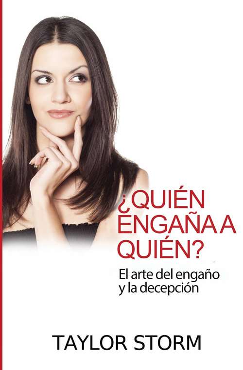 Book cover of ¿Quién engaña a quién? El arte del engaño y la decepción.