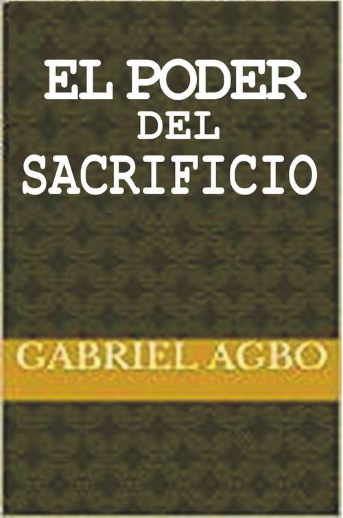 Book cover of El Poder del Sacrificio