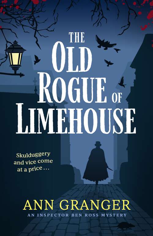 Book cover of The Old Rogue of Limehouse: Inspector Ben Ross Mystery 9 (Inspector Ben Ross #9)