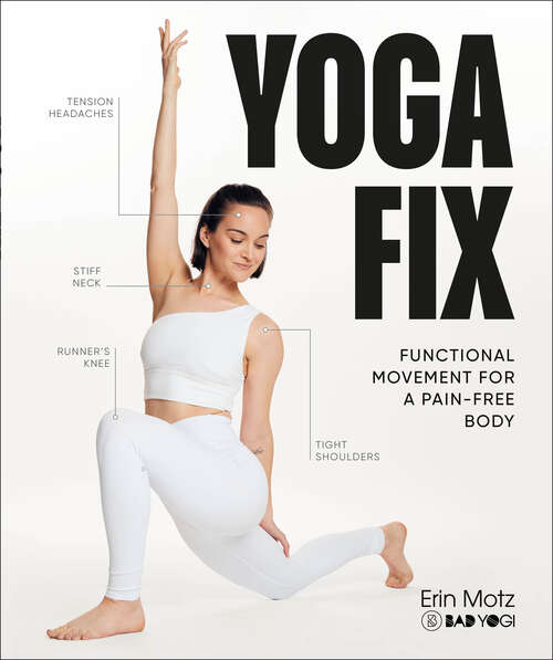 Book cover of Yoga Fix: Functional Movement for a Pain-Free Body