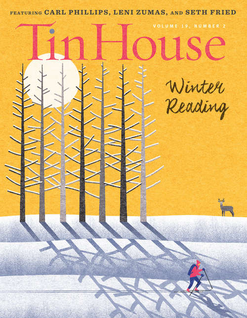 Book cover of Tin House: Winter Reading 2017 (Tin House Magazine #0)