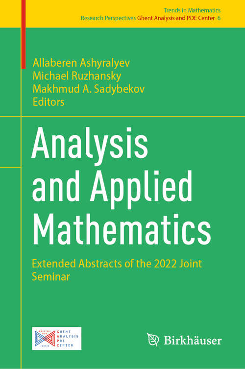 Book cover of Analysis and Applied Mathematics: Extended Abstracts of the 2022 Joint Seminar (2024) (Trends in Mathematics #6)