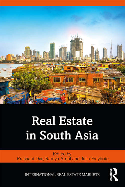 Book cover of Real Estate in South Asia (Routledge International Real Estate Markets Series)
