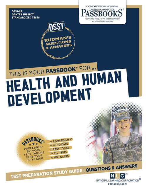 Book cover of HEALTH AND HUMAN DEVELOPMENT: Passbooks Study Guide (DANTES Subject Standardized Tests (DSST))
