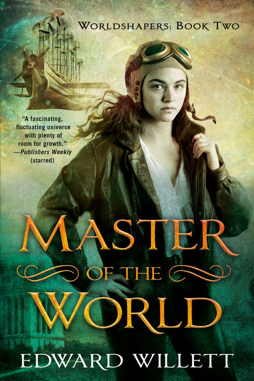 Book cover of Master of the World (Worldshapers #2)