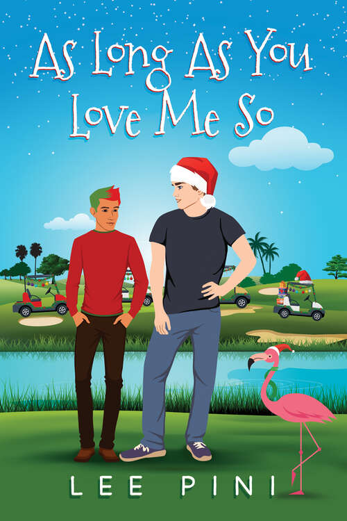 Book cover of As Long As You Love Me So (Camp Bay Lake Holiday)