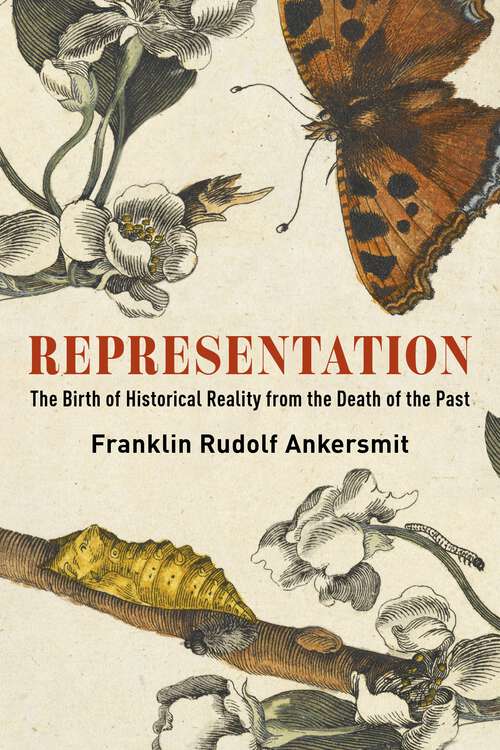Book cover of Representation: The Birth of Historical Reality from the Death of the Past (Columbia Themes in Philosophy)